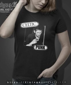 Shane Macgowan Celtic Punk Shirt 6 Shane Macgowan Celtic Punk Women TShirt