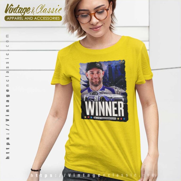 Shane Van Gisbergen Wins Nascar Streets Of Chicago 2023 Women TShirt Shane Van Gisbergen Wins Nascar Streets Of Chicago 2023 Women TShirt