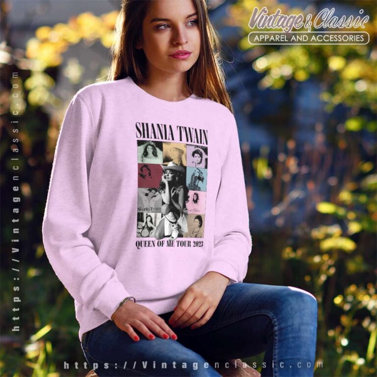 Shania Twain Queen Of Me Tour Sweatshirt Shania Twain Queen Of Me Tour Sweatshirt