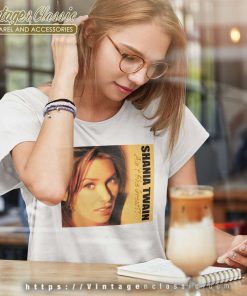 Shania Twain Shirt I Can Feel You Breath Full Perms Song Women TShirt