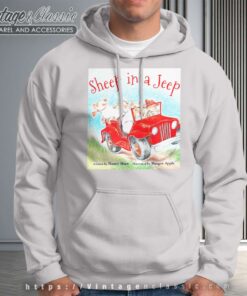 Sheep In A Jeep Shirt 5 Sheep In A Jeep Hoodie