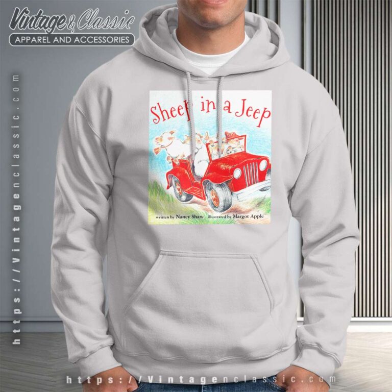 Sheep In A Jeep Hoodie Sheep In A Jeep Hoodie