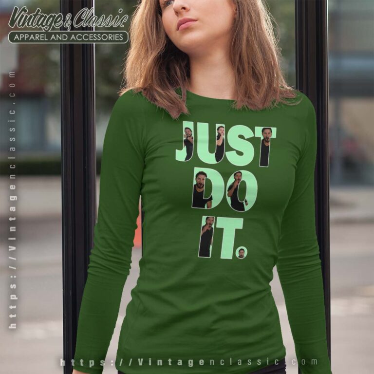 Shia Labeouf Just Do It Longsleeves Shia Labeouf Just Do It Longsleeves