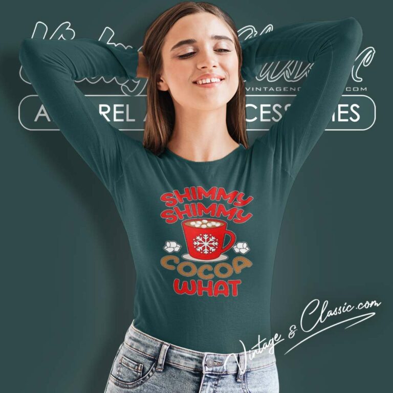 Shimmy Shimmy Cocoa What Shirt Christmas 2023 Long Sleeve Tee Shimmy Shimmy Cocoa What Shirt Christmas 2023 Long Sleeve Tee