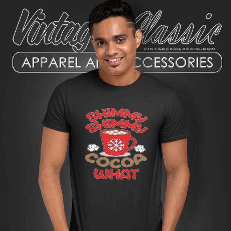 Shimmy Shimmy Cocoa What Shirt Christmas 2023 T Shirt Shimmy Shimmy Cocoa What Shirt Christmas 2023 T Shirt