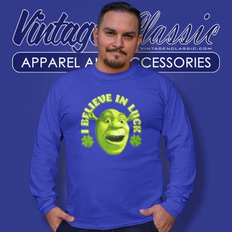 Shrek I Believe In Luck St Patricks Day Long Sleeve Tee Shrek I Believe In Luck St Patricks Day Long Sleeve Tee