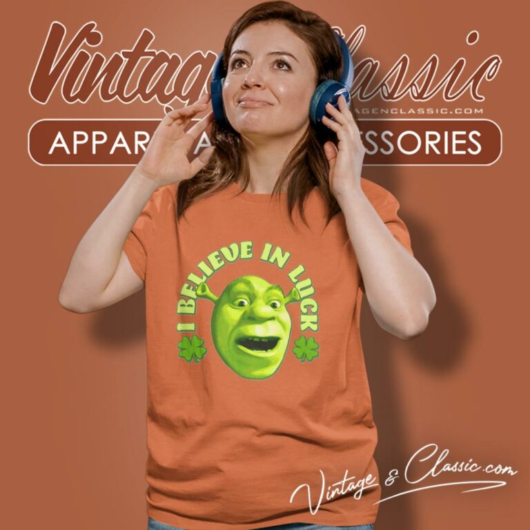 Shrek I Believe In Luck St Patricks Day Women T Shirt Shrek I Believe In Luck St Patricks Day Women T Shirt