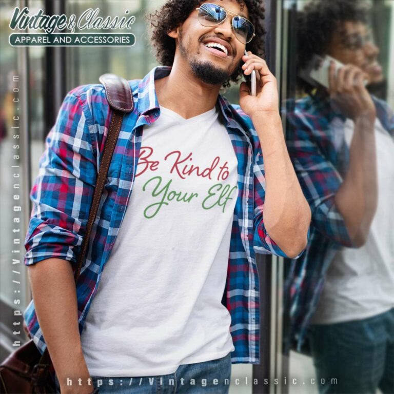 Simple Kind Of Shirt Be Kind To Your Elf V Neck TShirt Simple Kind Of Shirt Be Kind To Your Elf V Neck TShirt