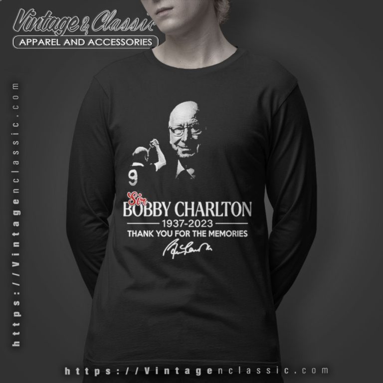 Sir Bobby Charlton 1937 2023 Shirt Mu Thank You For The Memories Long Sleeve Tee Sir Bobby Charlton 1937 2023 Shirt Mu Thank You For The Memories Long Sleeve Tee