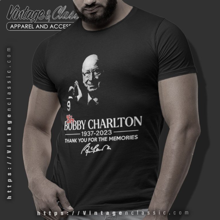 Sir Bobby Charlton 1937 2023 Shirt Mu Thank You For The Memories T Shirt Sir Bobby Charlton 1937 2023 Shirt Mu Thank You For The Memories T Shirt