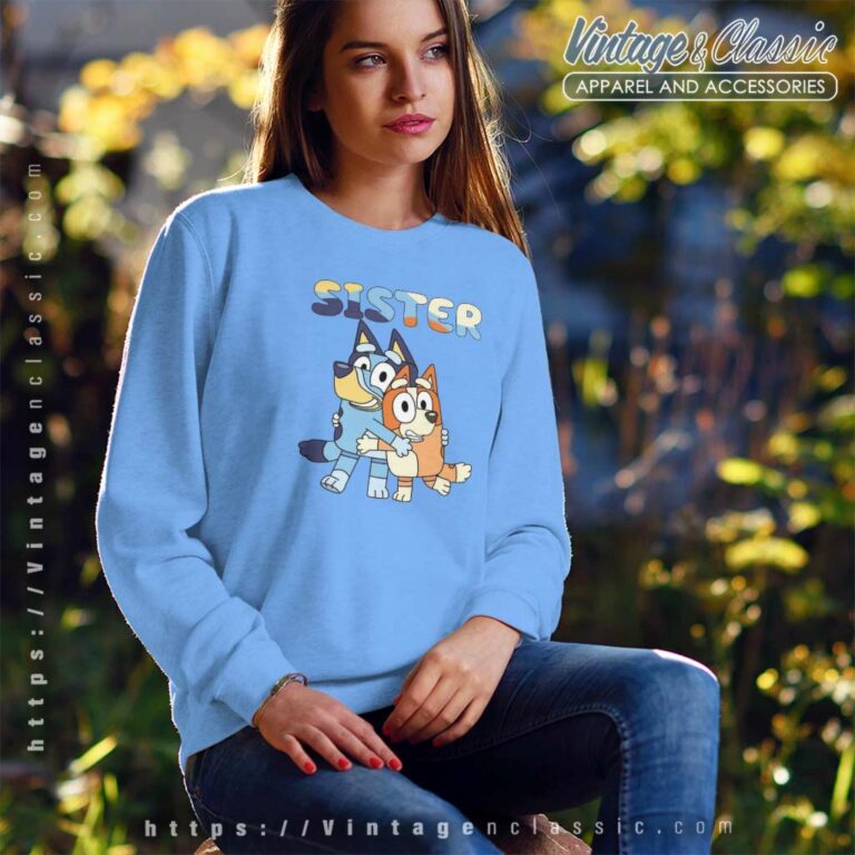 Sister Bluey And Bingo Shirt Bluey Sweatshirt Sister Bluey And Bingo Shirt Bluey Sweatshirt