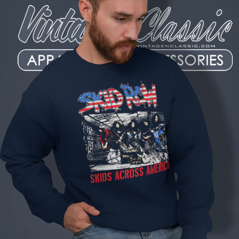 Skid Row Shirt Skids Across America Sweatshirt Skid Row Shirt Skids Across America Sweatshirt