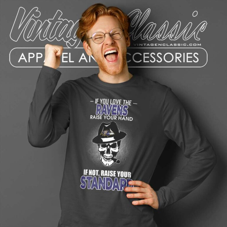 Skull If You Love The Baltimore Ravens Raise Your Hand Long Sleeve Tee Skull If You Love The Baltimore Ravens Raise Your Hand Long Sleeve Tee