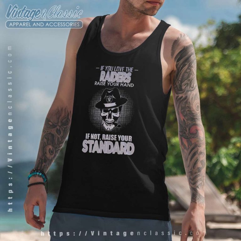 Skull If You Love The Las Vegas Raiders Raise Your Hand Tank Top Racerback Skull If You Love The Las Vegas Raiders Raise Your Hand Tank Top Racerback