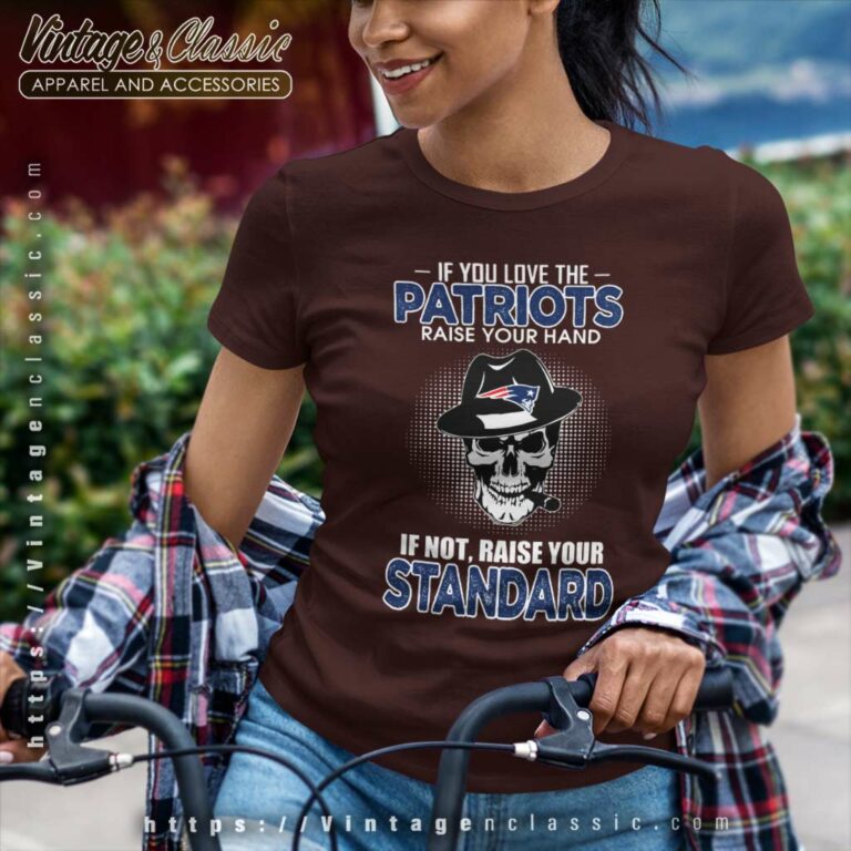 Skull If You Love The New England Patriots Raise Your Hand Women TShirt Skull If You Love The New England Patriots Raise Your Hand Women TShirt