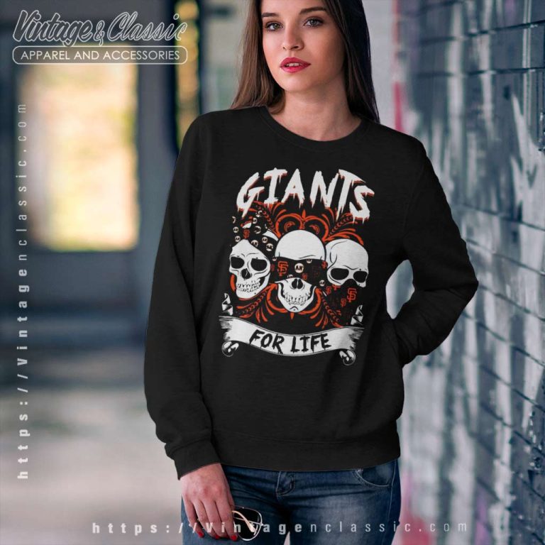 Skull San Francisco Giants With Giants For Life Sweatshirt Skull San Francisco Giants With Giants For Life Sweatshirt