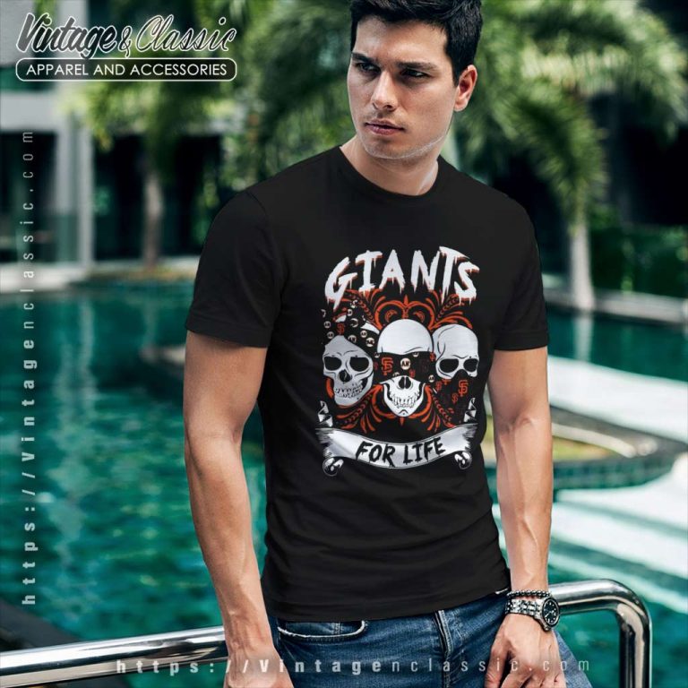 Skull San Francisco Giants With Giants For Life T Shirt Skull San Francisco Giants With Giants For Life T Shirt