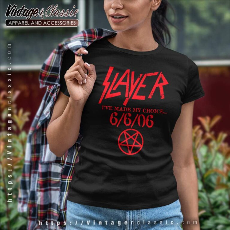 Slayer Ive Made My Choice Women TShirt Slayer Ive Made My Choice Women TShirt
