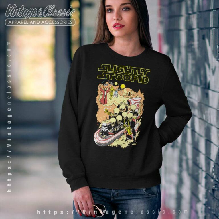 Slightly Stoopid Band Star Wars Parody Sweatshirt Slightly Stoopid Band Star Wars Parody Sweatshirt