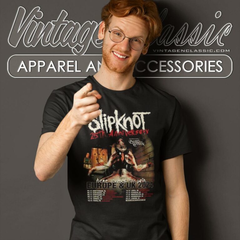 Slipknot Shirt 25th Anniversary Acre Comes The Pain Europe And Uk 2024 T Shirt Slipknot Shirt 25th Anniversary Acre Comes The Pain Europe And Uk 2024 T Shirt