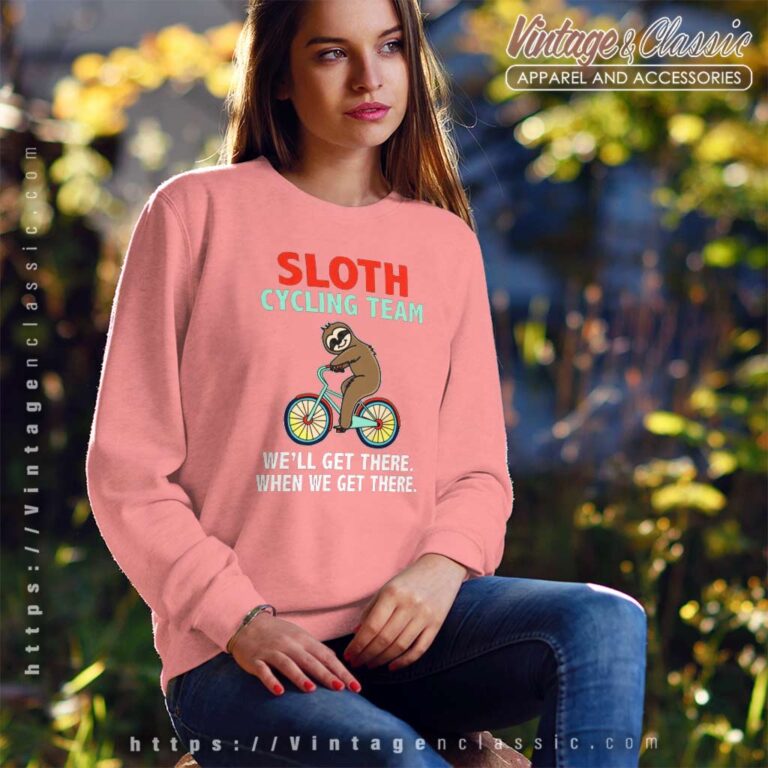 Sloth Cycling Team Tee Shirt Gift For Bikers Sweatshirt Sloth Cycling Team Tee Shirt Gift For Bikers Sweatshirt