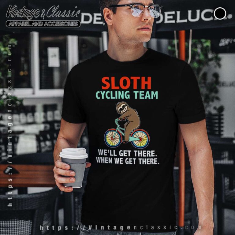 Sloth Cycling Team Tee Shirt Gift For Bikers T Shirt Sloth Cycling Team Tee Shirt Gift For Bikers T Shirt