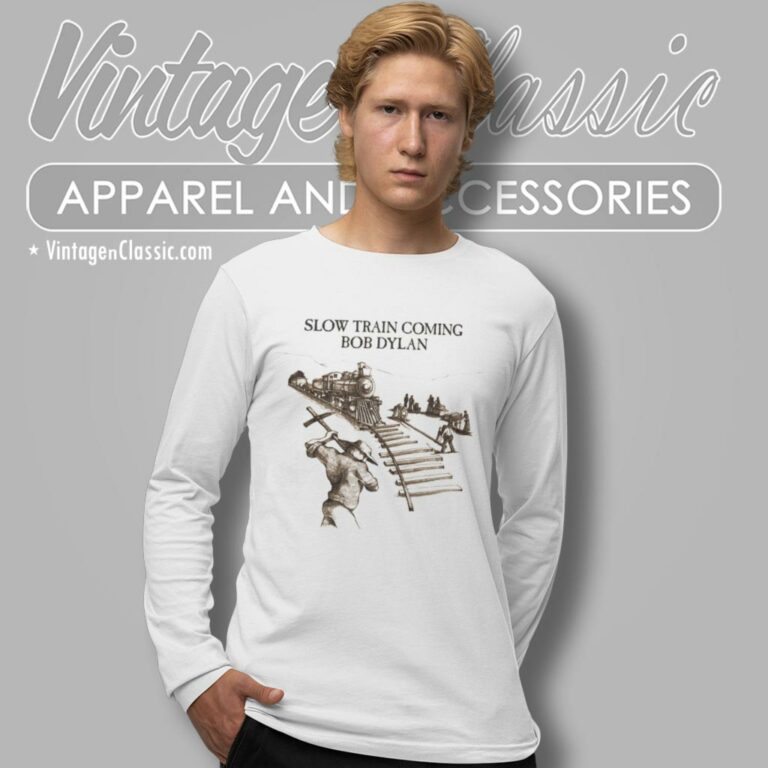 Slow Train Coming Bob Dylan Long Sleeve Tee Slow Train Coming Bob Dylan Long Sleeve Tee