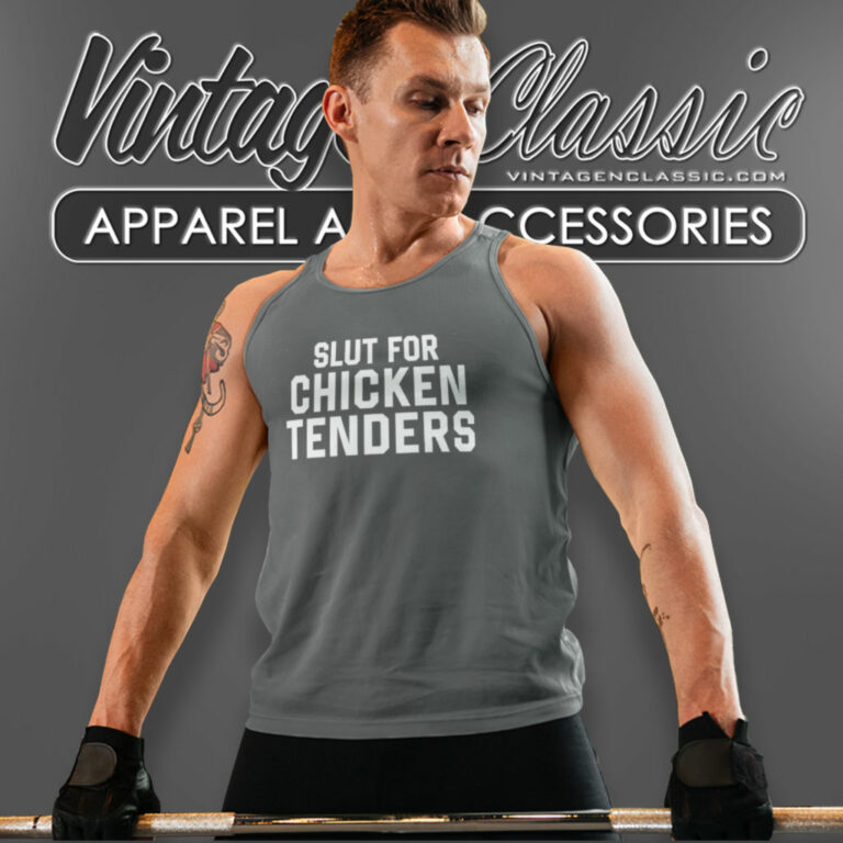 Slut For Chicken Tenders Trending Tank Top Racerback Slut For Chicken Tenders Trending Tank Top Racerback