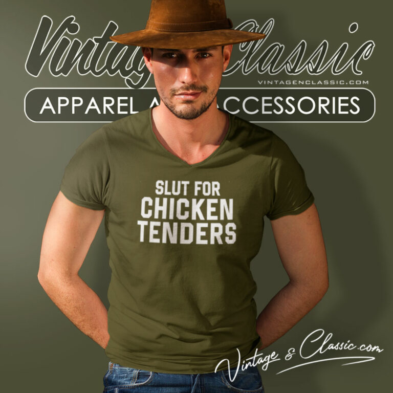 Slut For Chicken Tenders Trending V Neck TShirt Slut For Chicken Tenders Trending V Neck TShirt