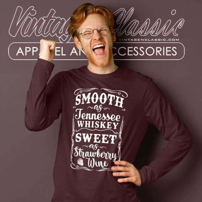Smooth As Tennessee Whiskey Long Sleeve Tee Smooth As Tennessee Whiskey Long Sleeve Tee