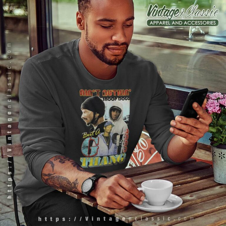 Snoop Dogg Aint Nuthin But A G Thang 1992 Sweatshirt Snoop Dogg Aint Nuthin But A G Thang 1992 Sweatshirt