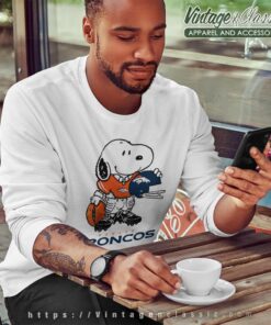 Snoopy A Strong And Proud Denver Broncos Shirt Sweatshirt