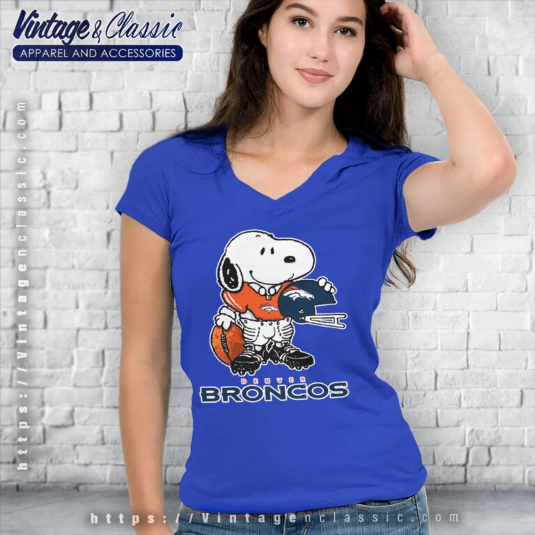 Snoopy A Strong And Proud Denver Broncos Shirt V Neck TShirt Snoopy A Strong And Proud Denver Broncos Shirt V Neck TShirt