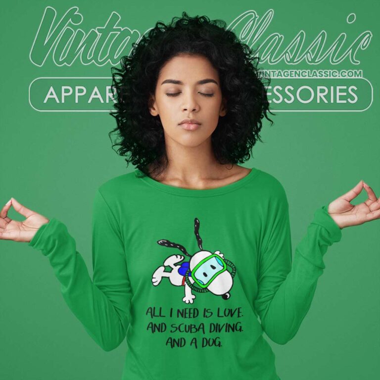 Snoopy All I Need Is Love And Scuba Diving And A Dog Long Sleeve Tee Snoopy All I Need Is Love And Scuba Diving And A Dog Long Sleeve Tee