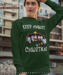 Snoopy And Friends Keep Christ In Christmas Sweatshirt