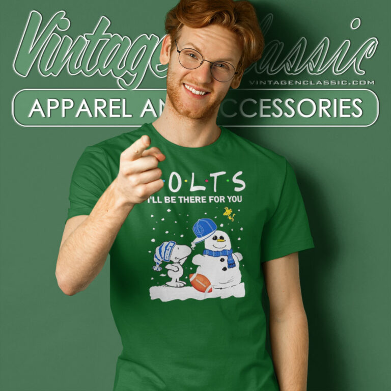 Snoopy And Snowman Indianapolis Colts Christmas Shirt Ill Be There For You T Shirt Snoopy And Snowman Indianapolis Colts Christmas Shirt Ill Be There For You T Shirt