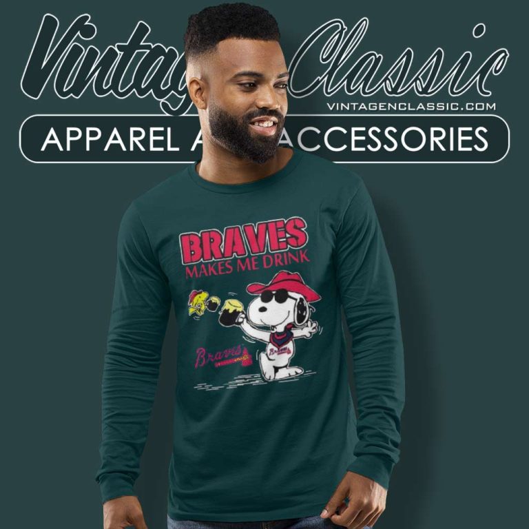 Snoopy And Woodstock Atlanta Braves Make Me Drink Long Sleeve Tee Snoopy And Woodstock Atlanta Braves Make Me Drink Long Sleeve Tee