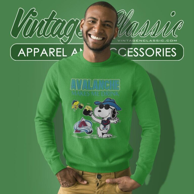 Snoopy And Woodstock Colorado Avalanche Makes Me Drink Sweatshirt Snoopy And Woodstock Colorado Avalanche Makes Me Drink Sweatshirt