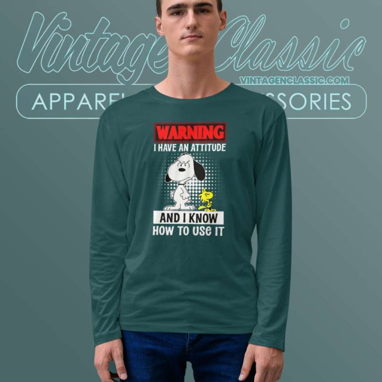 Snoopy And Woodstock Warning Shirt I Have Attitude And I Know How To It Long Sleeve Tee Snoopy And Woodstock Warning Shirt I Have Attitude And I Know How To It Long Sleeve Tee