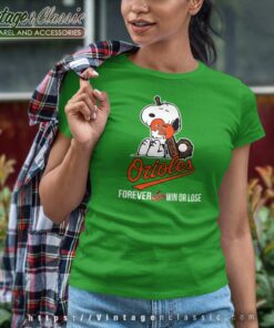 Snoopy Baltimore Orioles Forever Win Or Lose Women TShirt