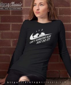 Snoopy Cant Someone Else Just Do It Nike Logo Longsleeves