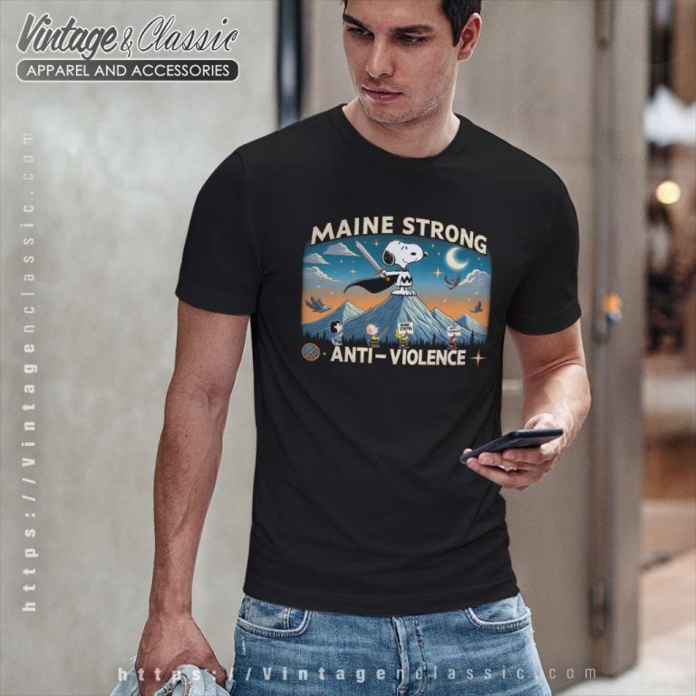 Snoopy Charlie Brown Anti Violence Shirt Maine Strong T Shirt Snoopy Charlie Brown Anti Violence Shirt Maine Strong T Shirt