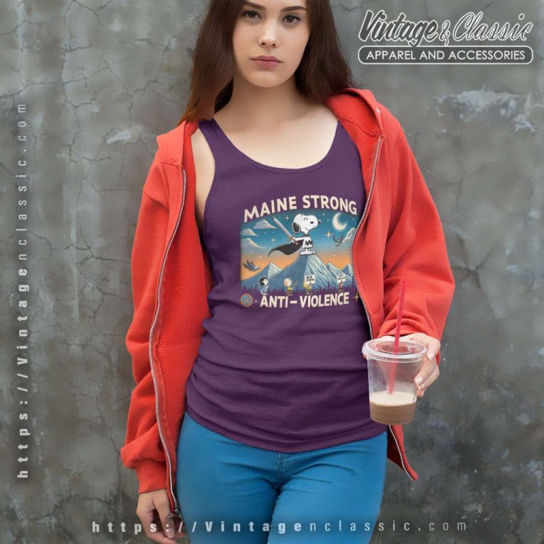 Snoopy Charlie Brown Anti Violence Shirt Maine Strong Tank Top Racerback Snoopy Charlie Brown Anti Violence Shirt Maine Strong Tank Top Racerback