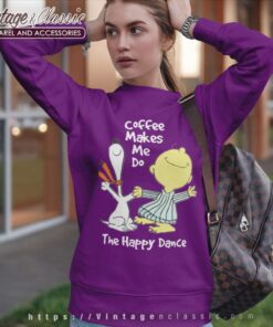 Snoopy Charlie Brown Coffee Make Me Do The Happy Dance Sweatshirt
