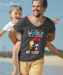 Snoopy Charlie Brown In A World Where You Can Be Anything Be Kind V Neck TShirt