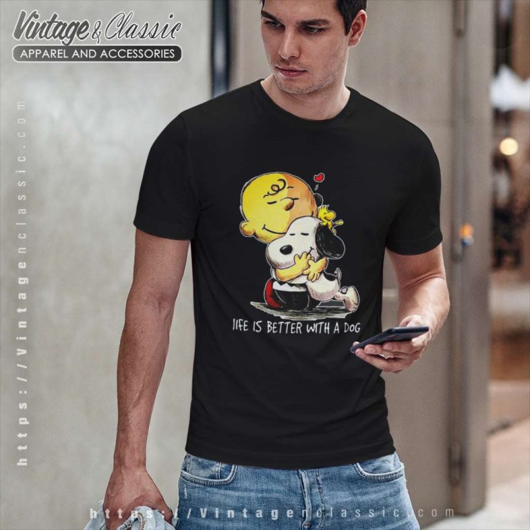 Snoopy Charlie Brown Life Is Better With A Dog Funny T Shirt Snoopy Charlie Brown Life Is Better With A Dog Funny T Shirt