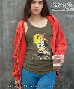 Snoopy Charlie Brown Life Is Better With A Dog Funny Shirt 4 Snoopy Charlie Brown Life Is Better With A Dog Funny Tank Top Racerback