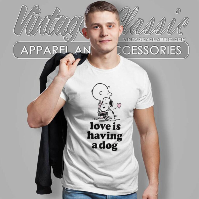 Snoopy Charlie Brown Love Having Dog T Shirt Snoopy Charlie Brown Love Having Dog T Shirt