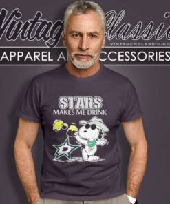 Snoopy Dallas Stars Make Me Drink T Shirt