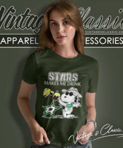 Snoopy Dallas Stars Make Me Drink Women T Shirt